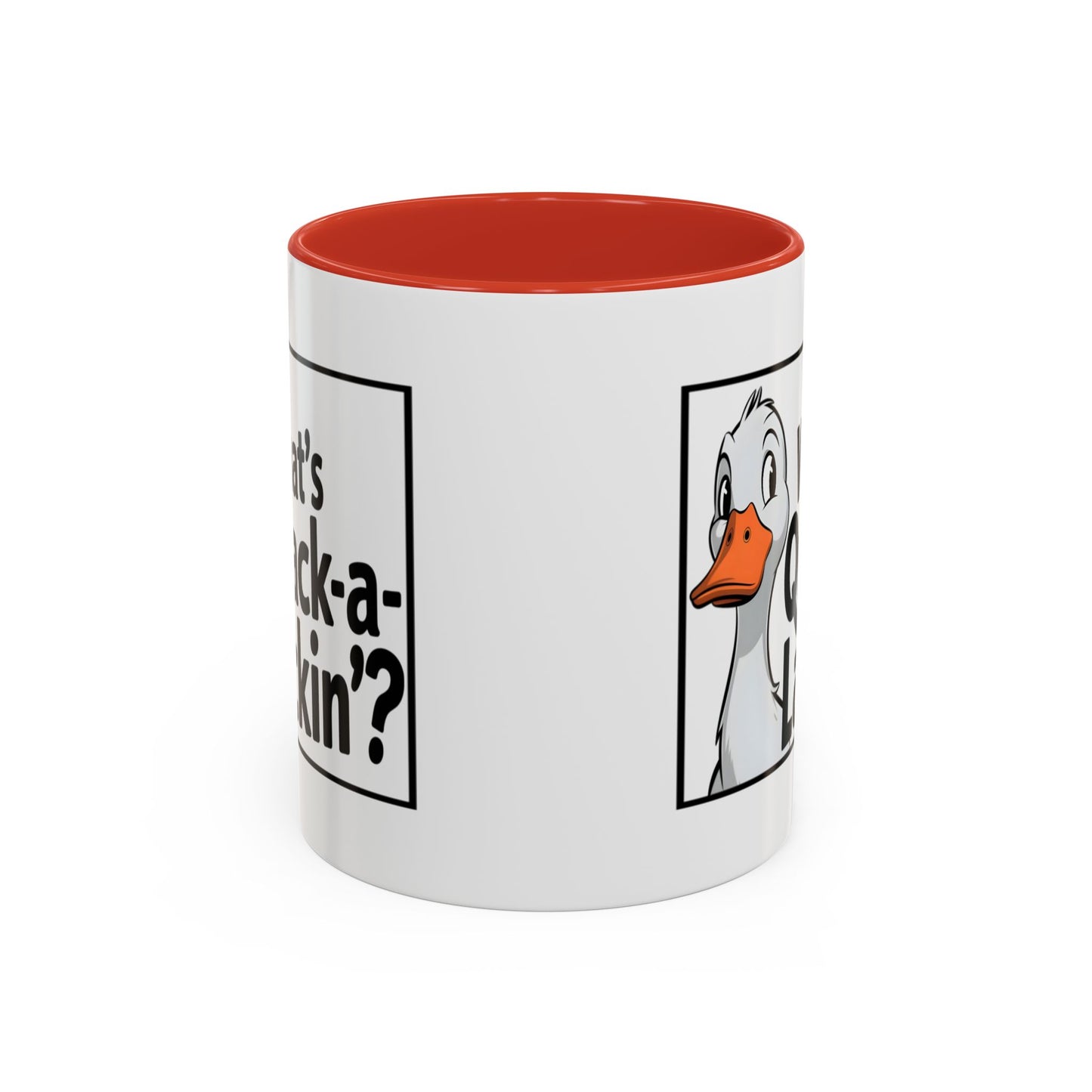 Humor Mug - What's Quack-a-Lackin'