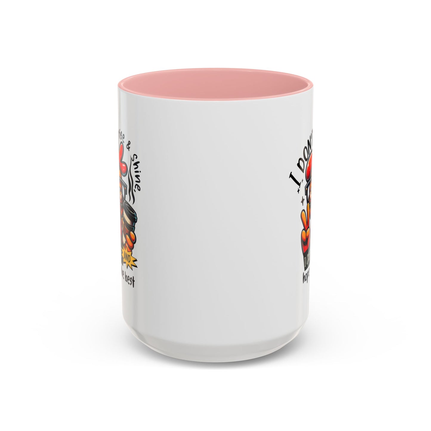 Office Mug - I Don't Rise & Shine