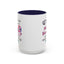 Adult Mug - A Wise Woman Once Said