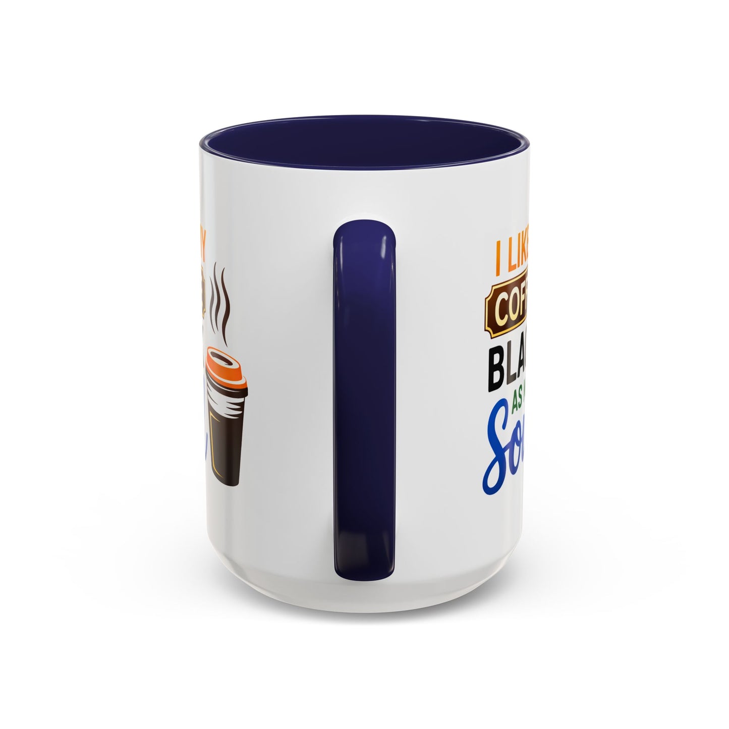 Humor Mug - I Like My Coffee