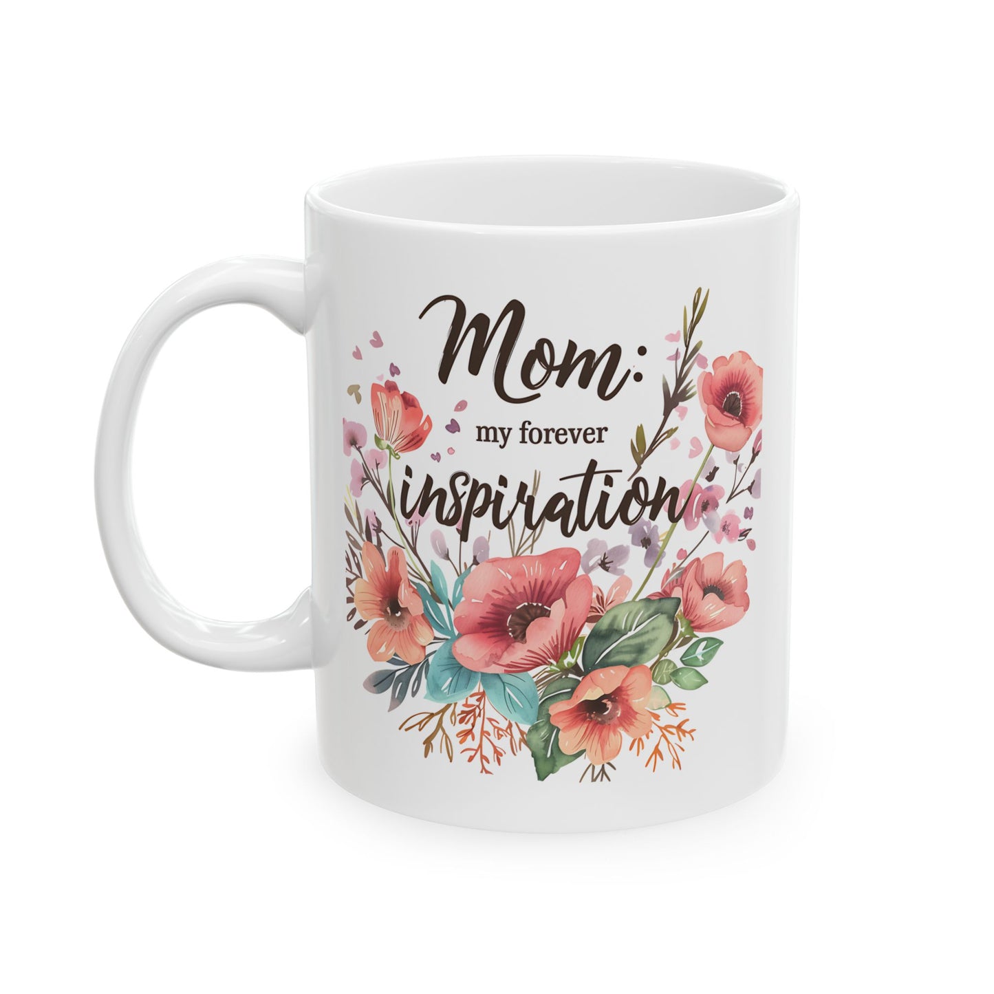 Mother's Day Mug - Mom Inspiration