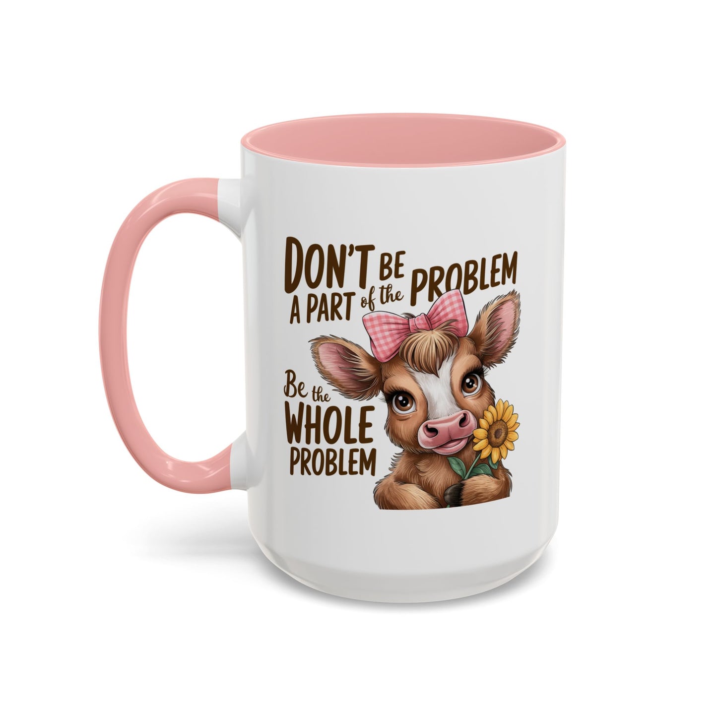 Humor Mug - Don't Be A Part