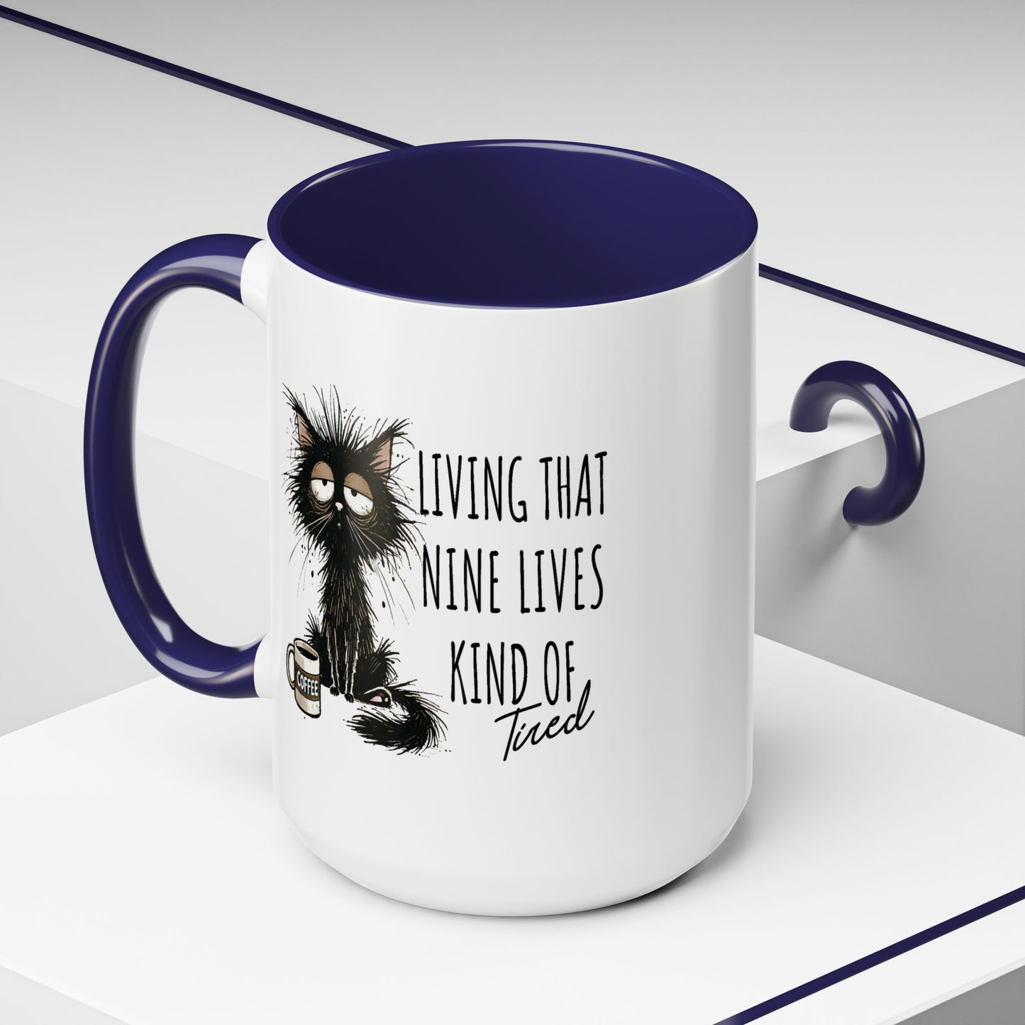 Humor Mug - Living That Nine Lives
