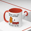 Humor Mug - Before You Go Any Further Stop!