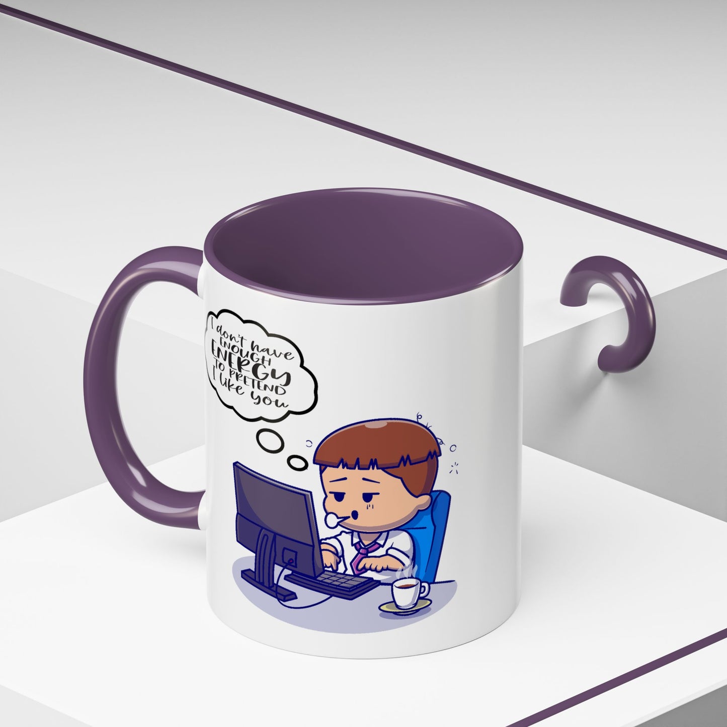 Humor Mug - I Don't Have Enough Energy