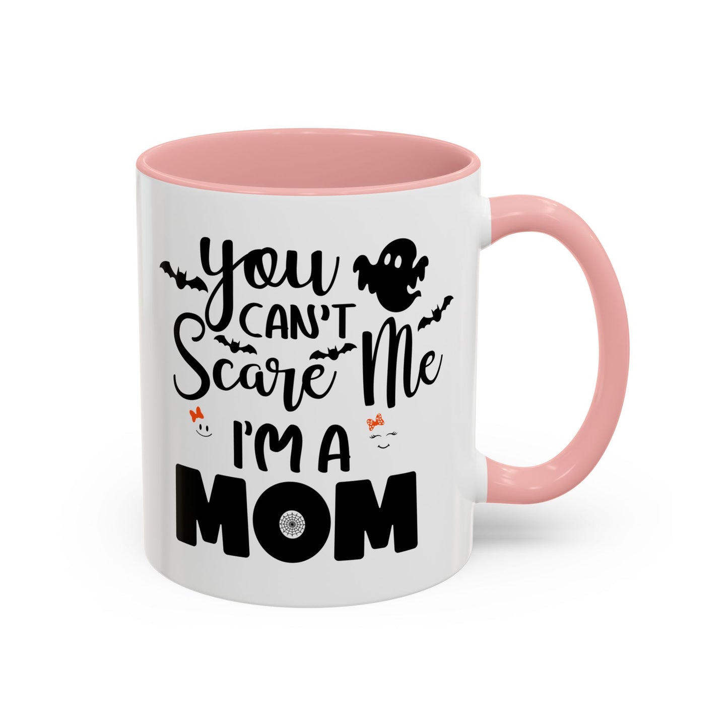 Halloween Mug - You Can't Scare Me I'm a Mom