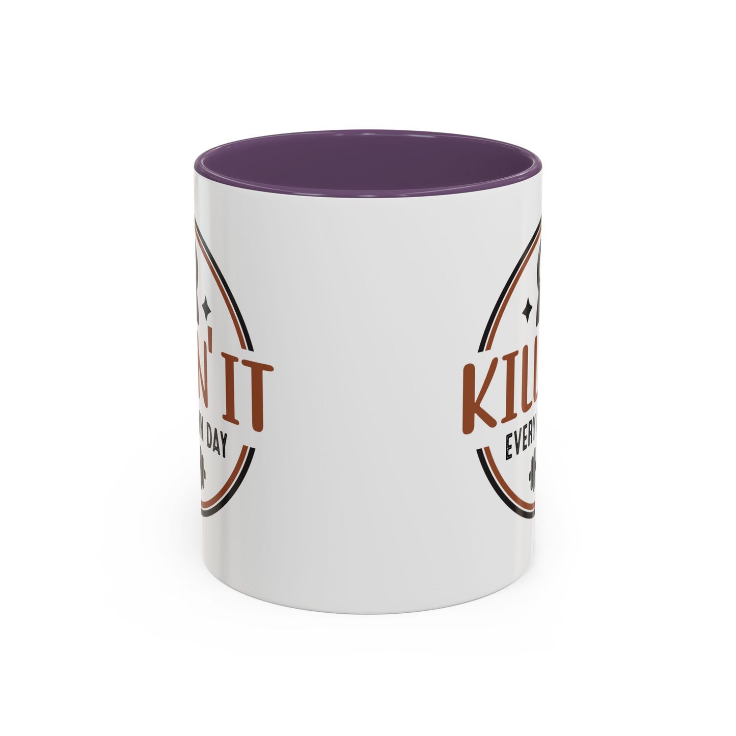 Motivation Mug - Killin' It Every Damn Day