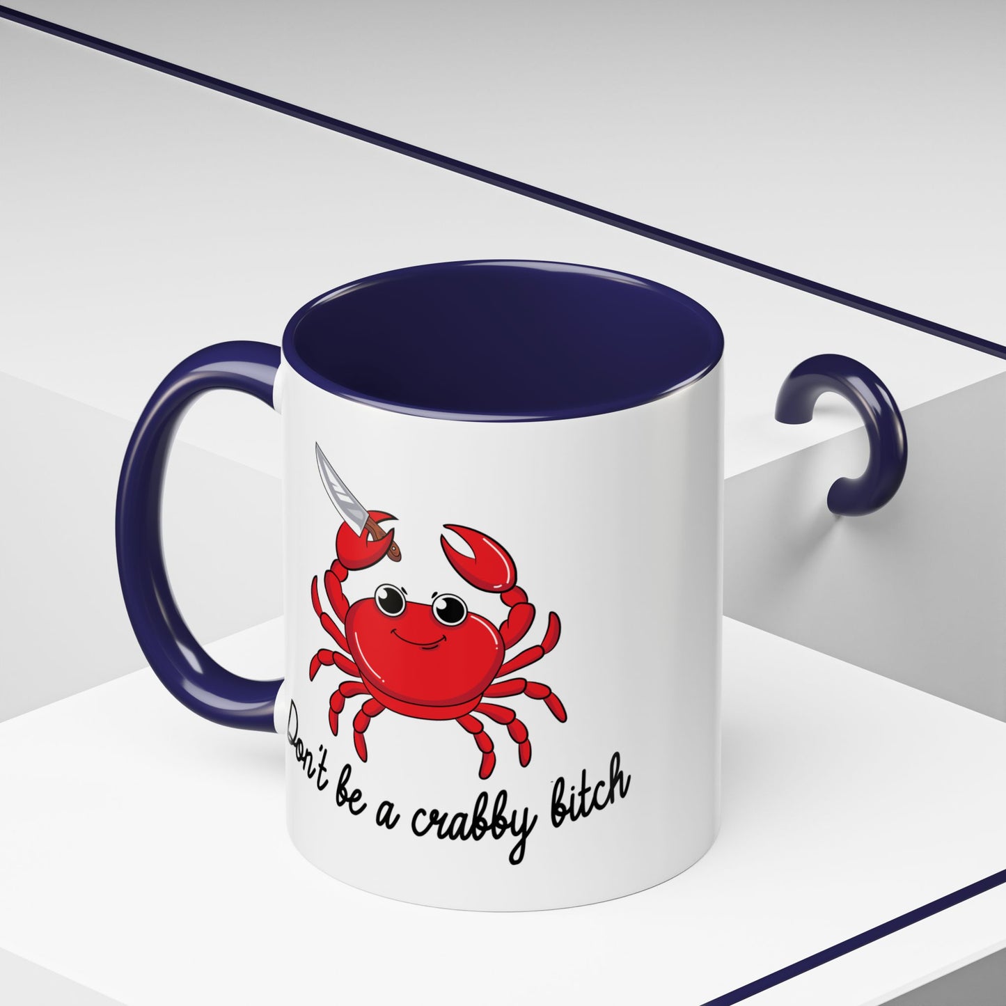 Adult Mug - Don't Be A Crabby Bitch