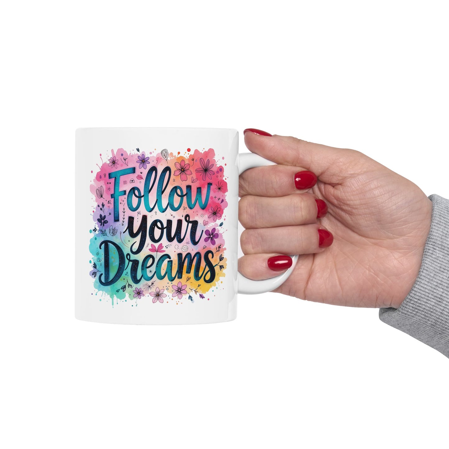Motivation Mug - Follow Your Dreams Floral