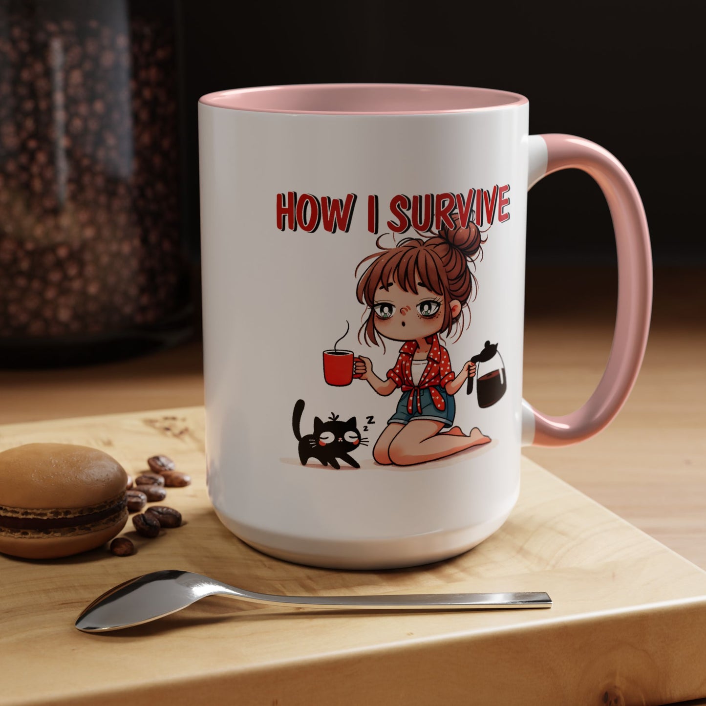 Humor Mug - How I Survive