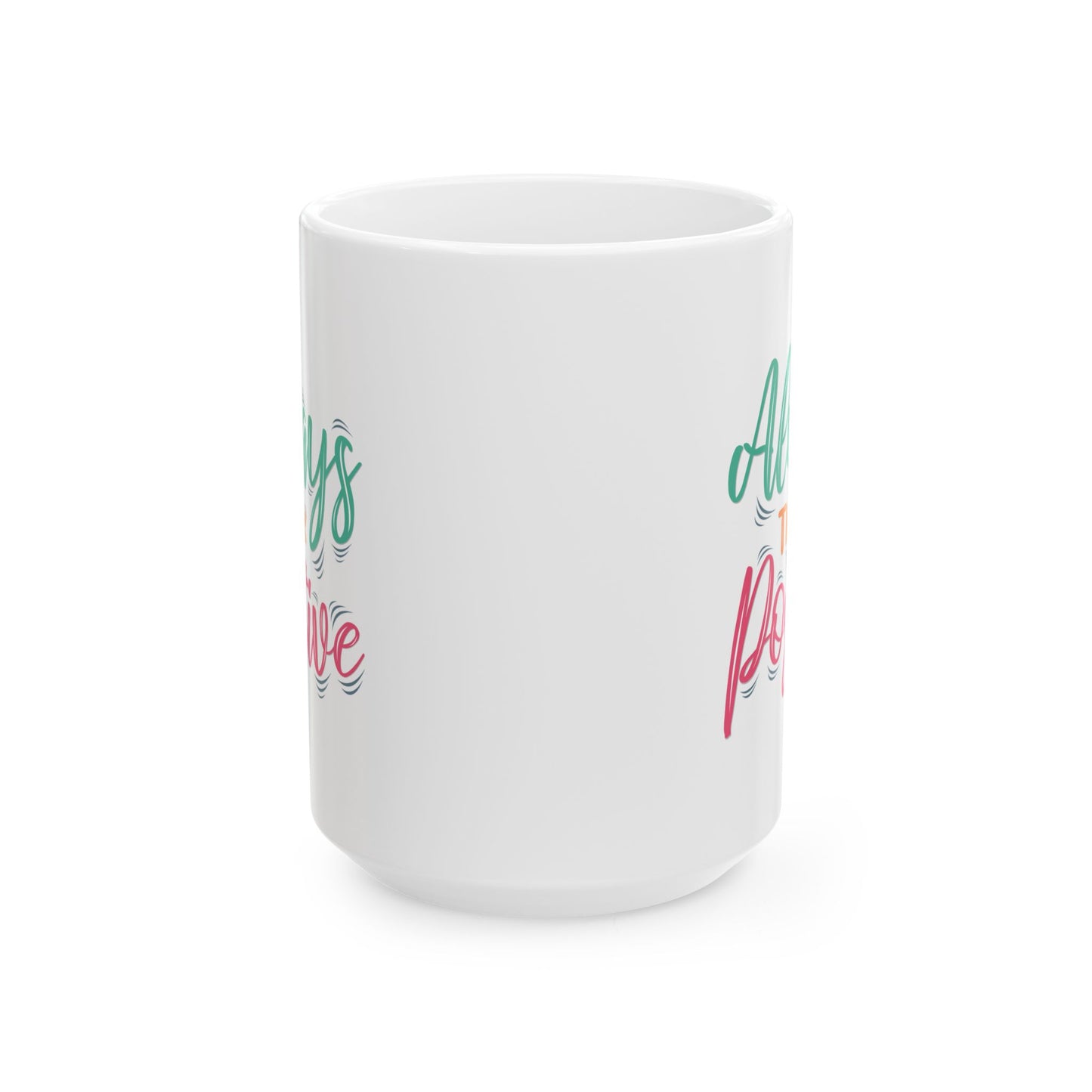 Motivation Mug - Always Think Positive