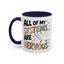 Wellness Mug - All Of My Systems