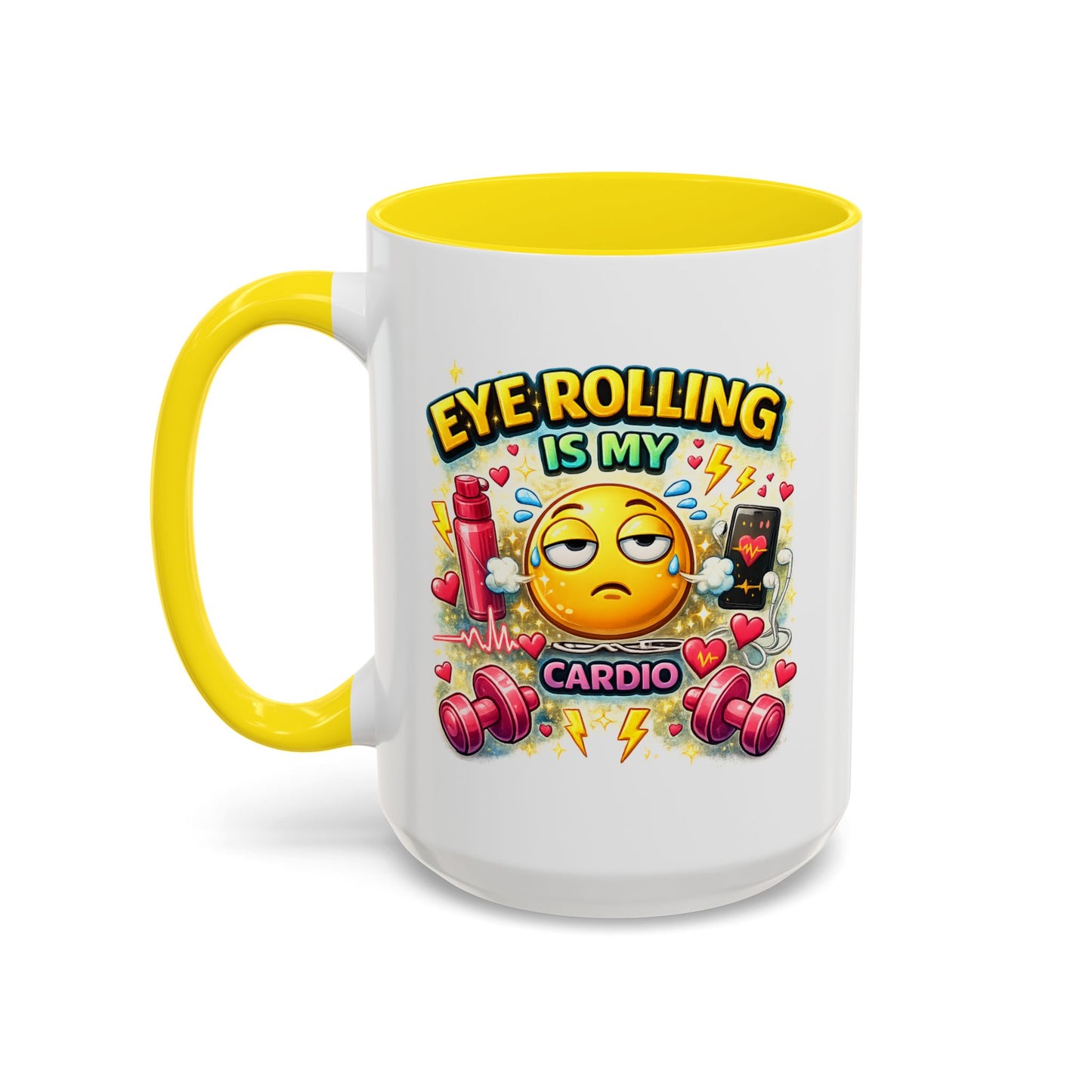 Humor Mug - Eye Rolling is My Cardio