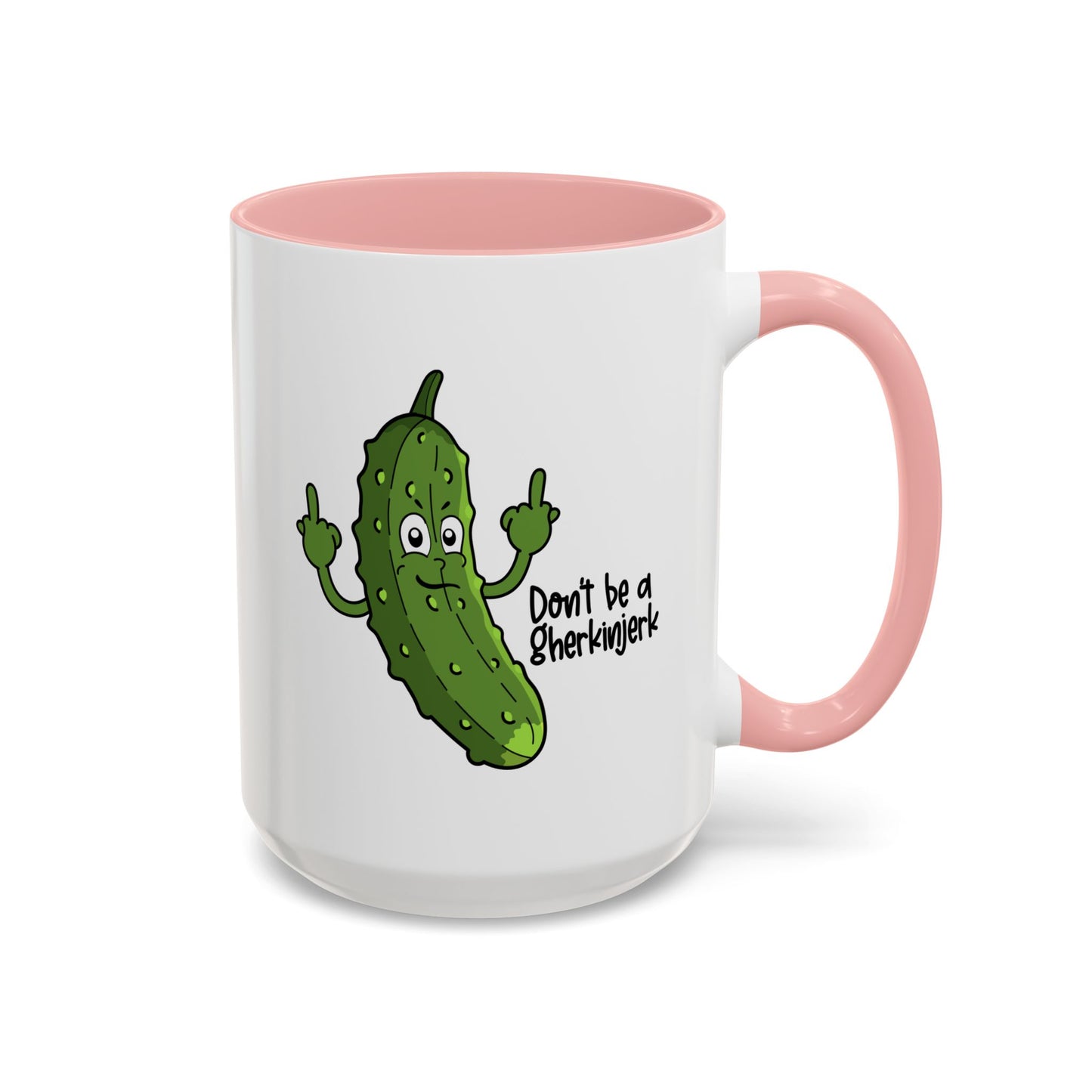 Adult Mug - Don't Be A Gherkinjerk