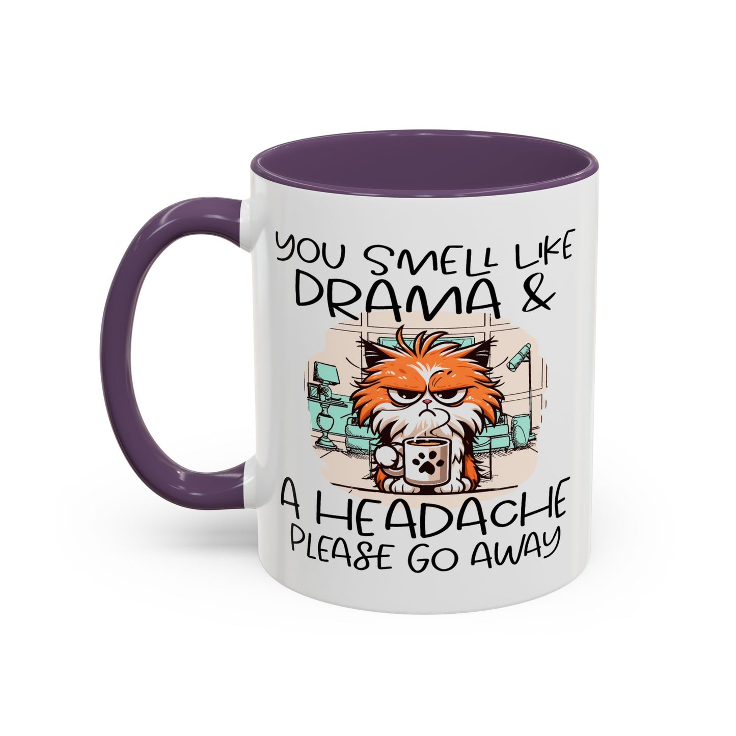 Humor Mug - You Smell Like Drama and a Headache
