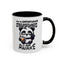 Humor Mug - Due to Unfortunate Circumstances