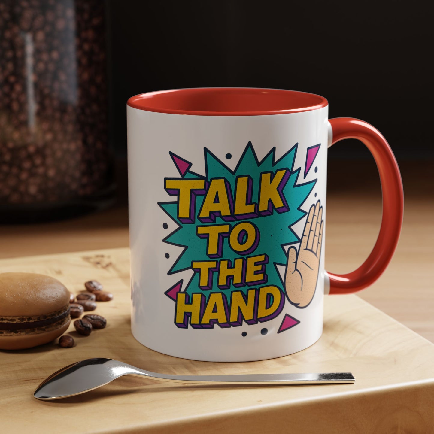 Humor Mug - Talk To the Hand