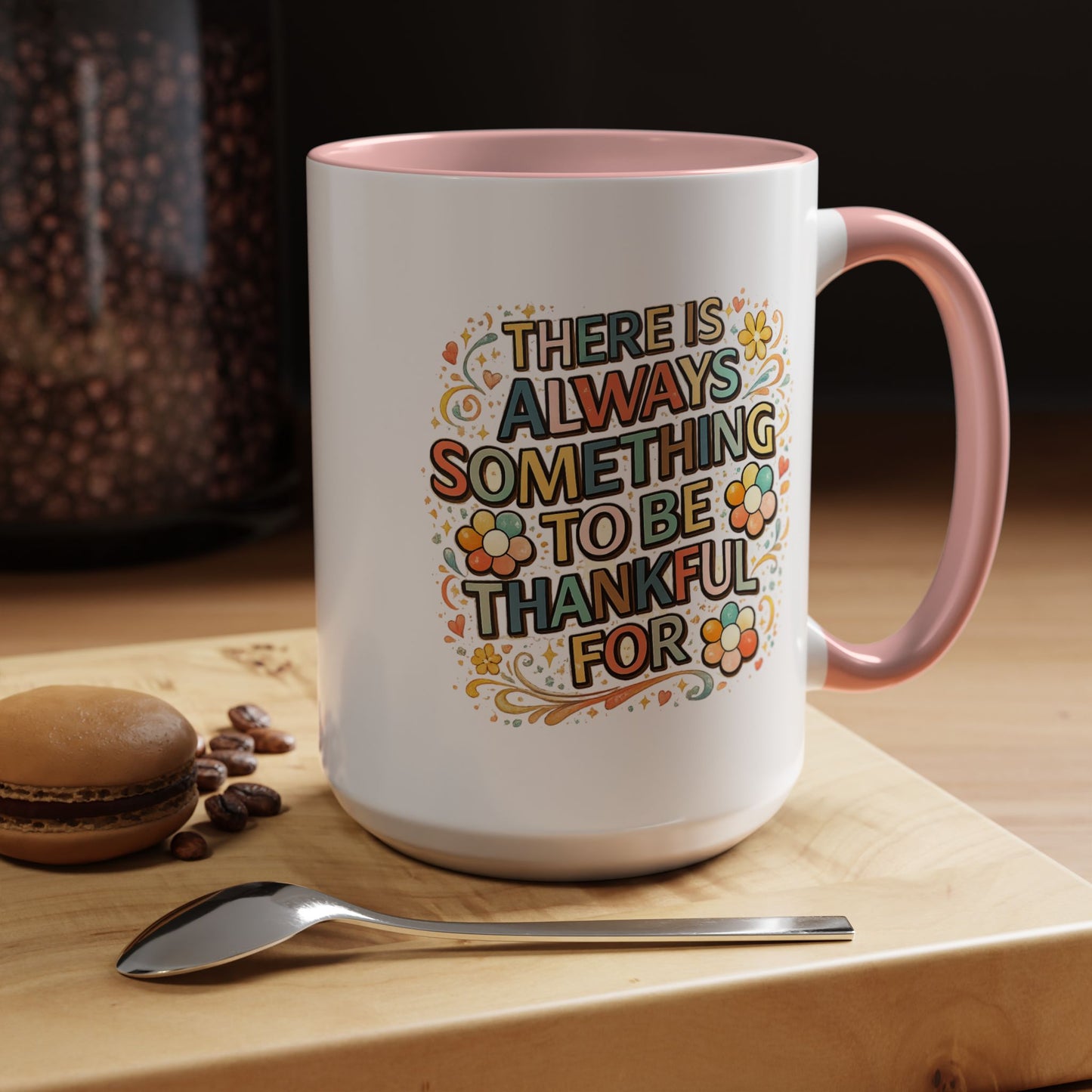Wellness Mug - There is Always
