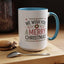 Christmas Mug - We Wish You a Merry Christmas Blue Green & Red Text