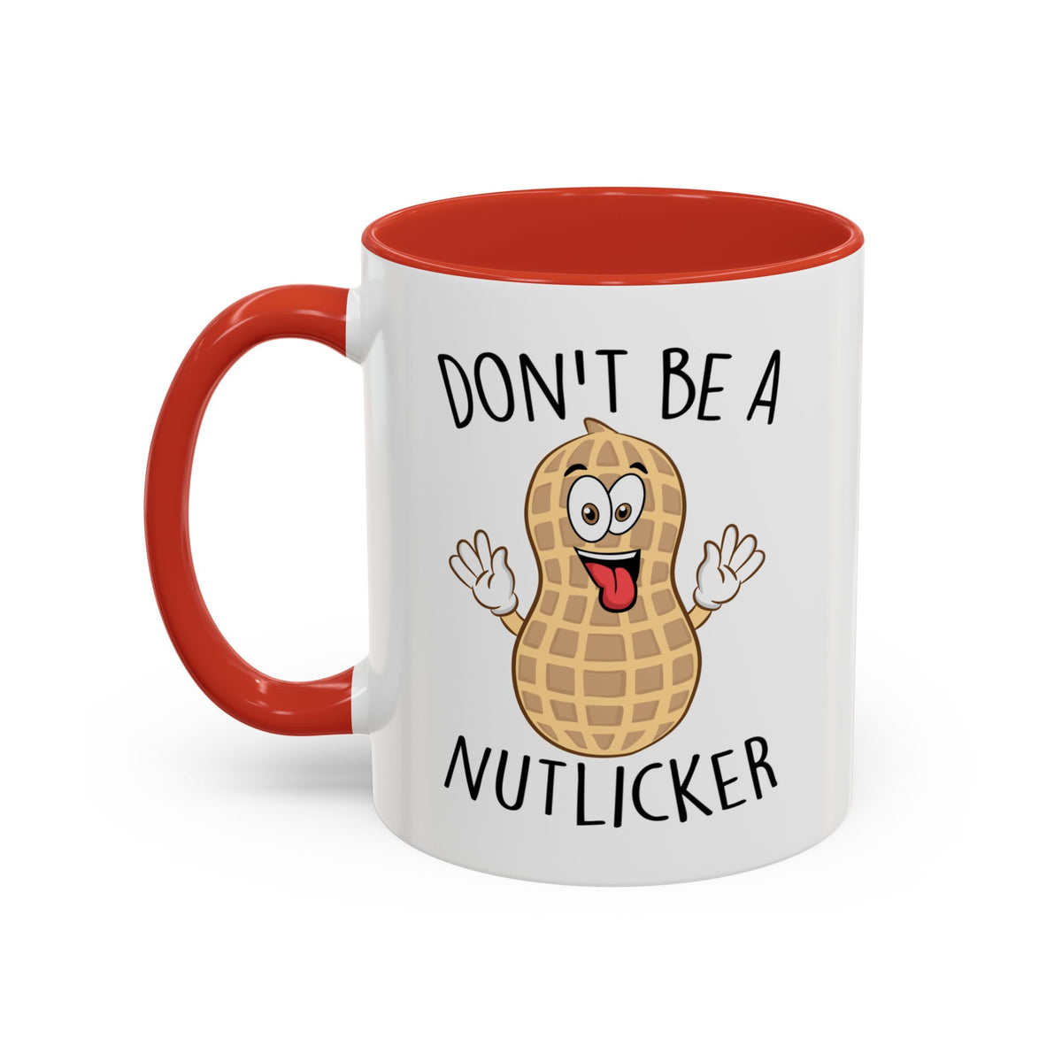 Adult Mug - Don't Be A Nutlicker