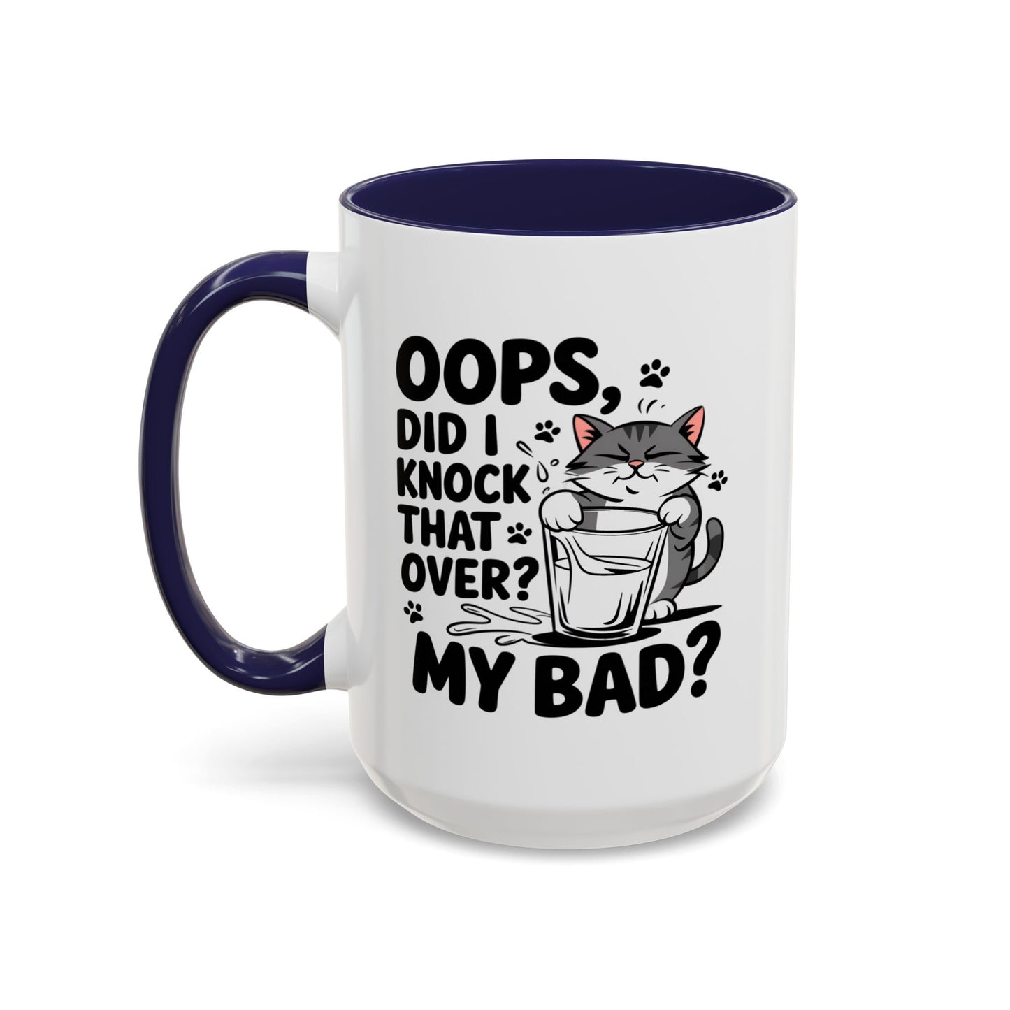 Animal Mug - Oops, Did I Knock That Over