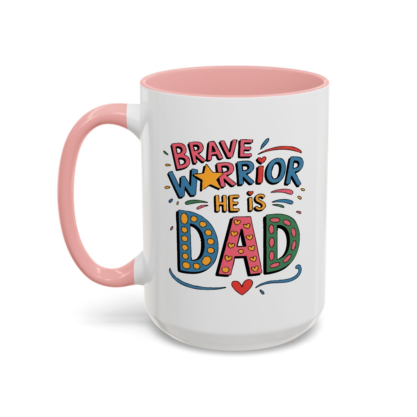 Father's Day Mug - Dad Brave Warrior