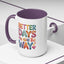 Wellness Mug - Better Days