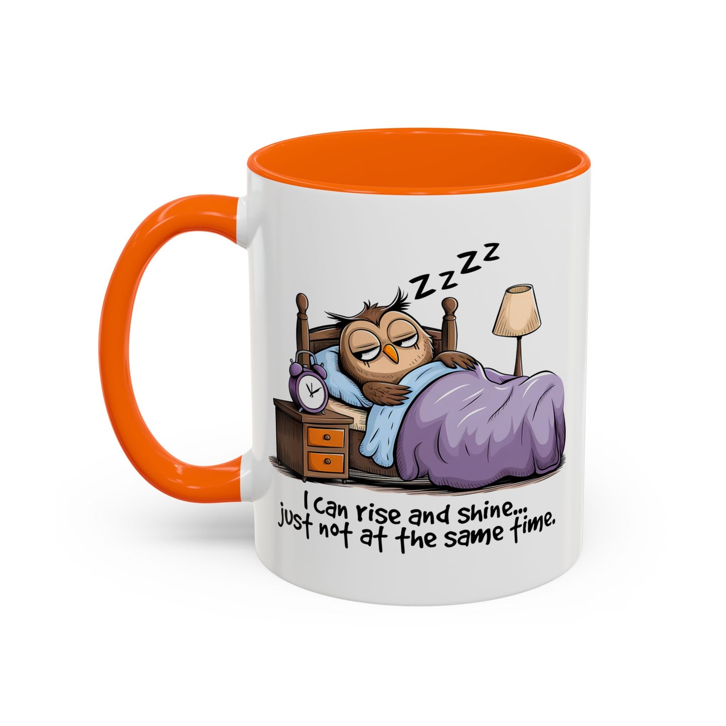 Humor Mug - I can Rise and Shine