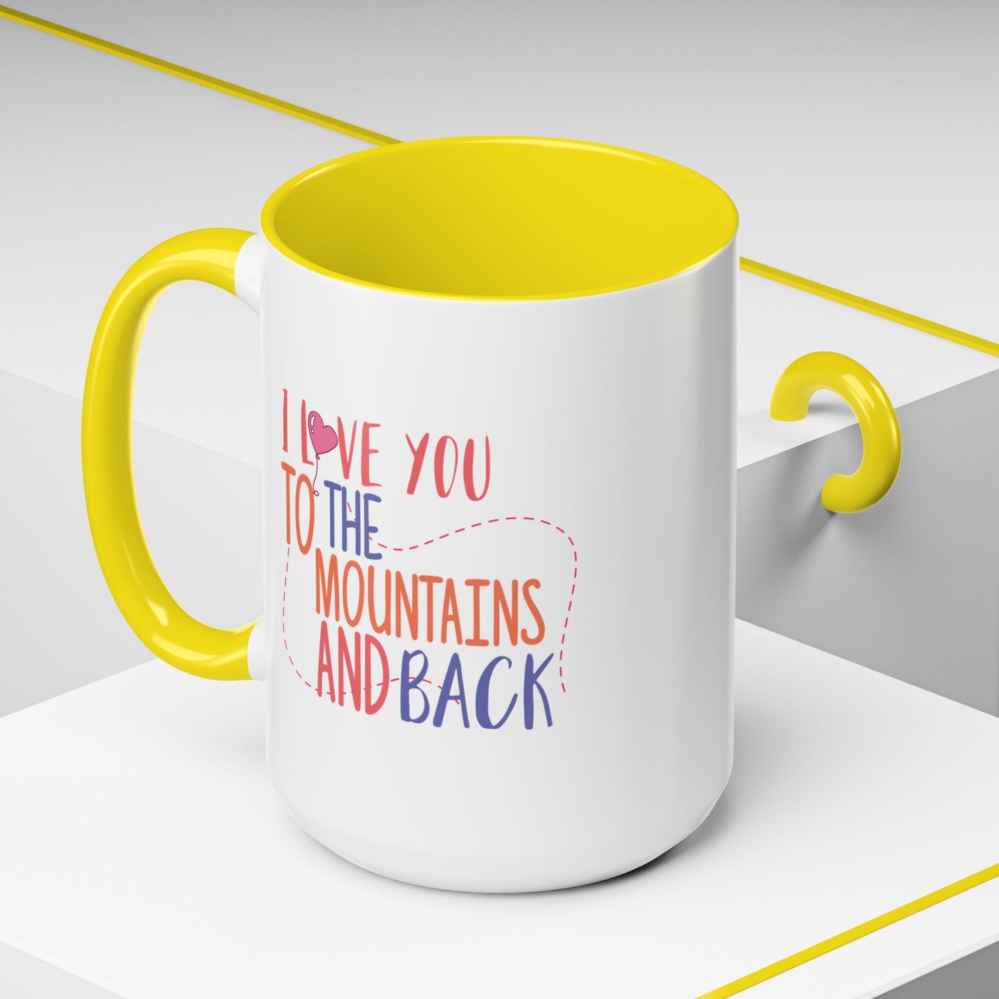 Adventure Mug - I Love You To The Mountains