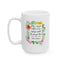 Valentine's Day Mug - When I Saw You