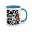 Animal Mug - Always Ready For Mischief