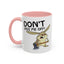 Adult Mug - Don't Piss Me Off