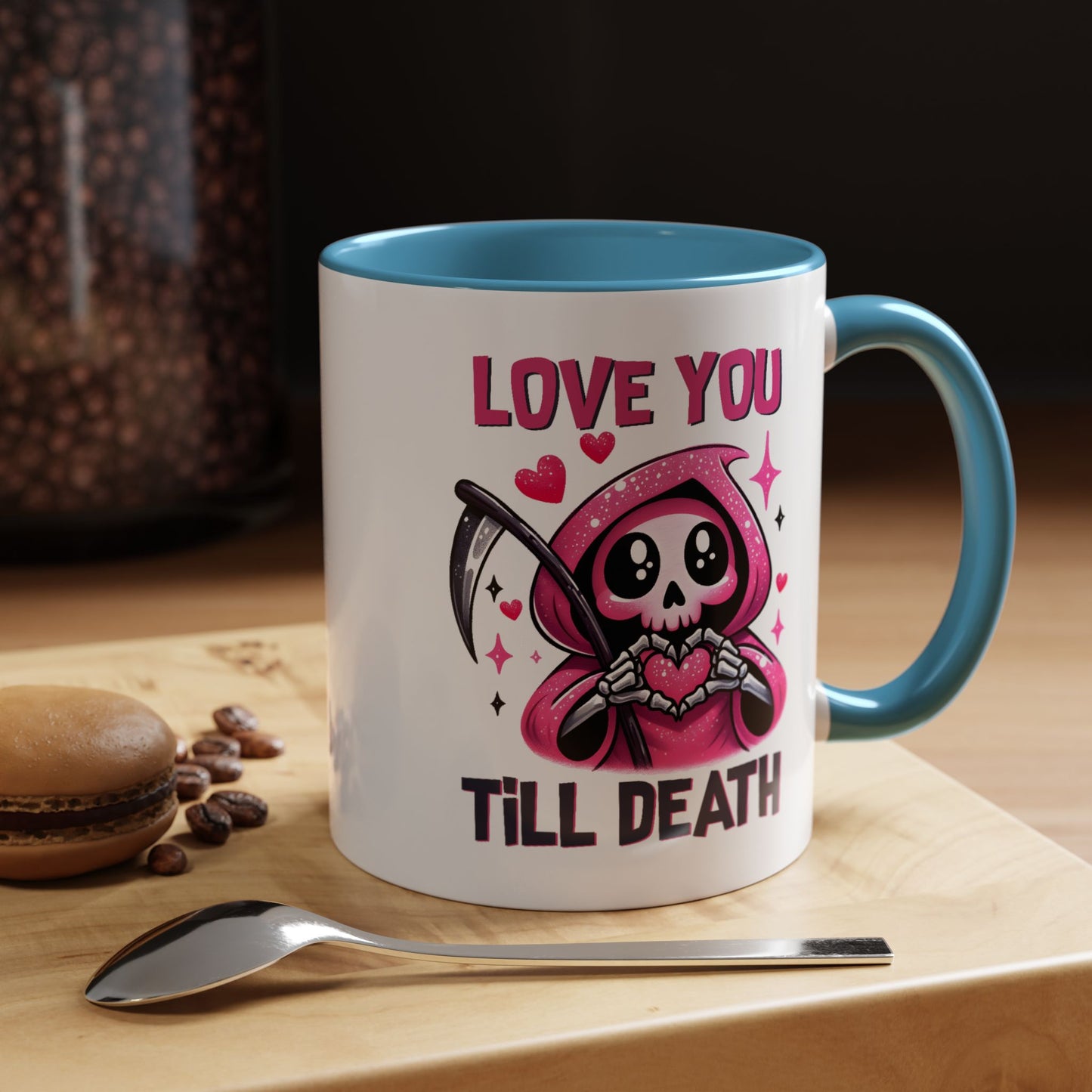 Valentine's Day Mug - Love You Till Death