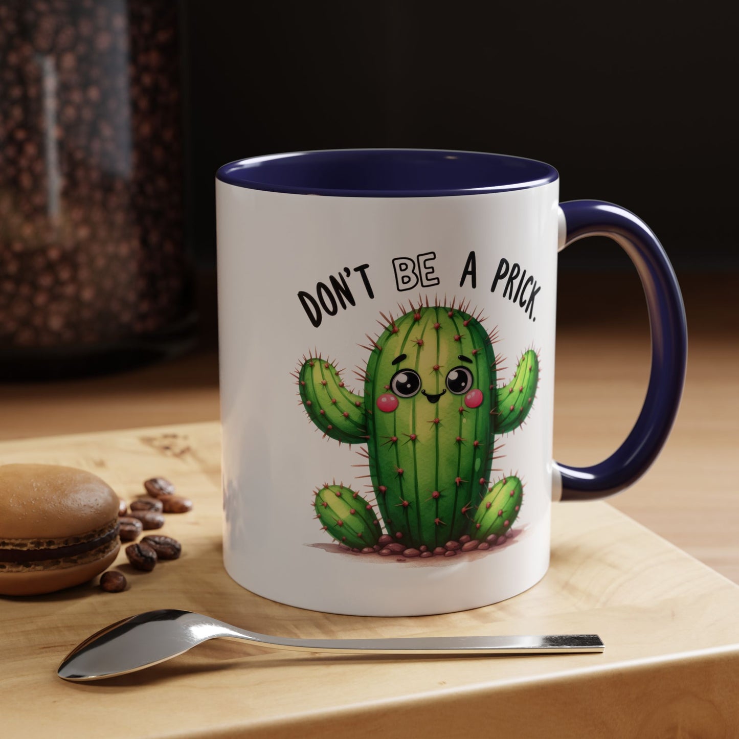 Humor Mug - Don't Be a Prick