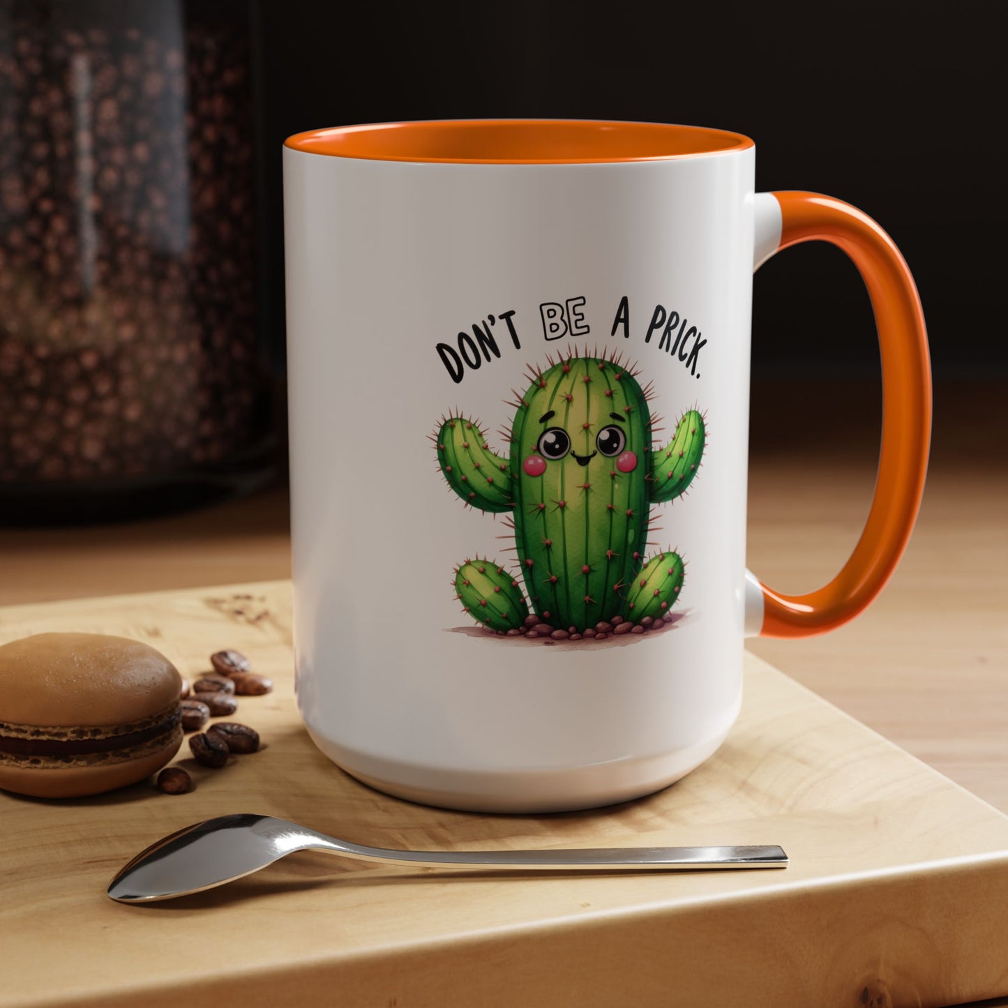 Humor Mug - Don't Be a Prick