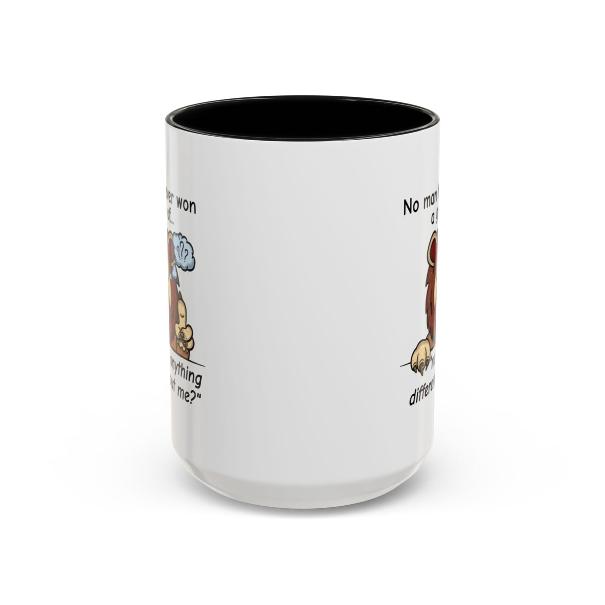 Humor Mug - No Man Has Ever Won a Game