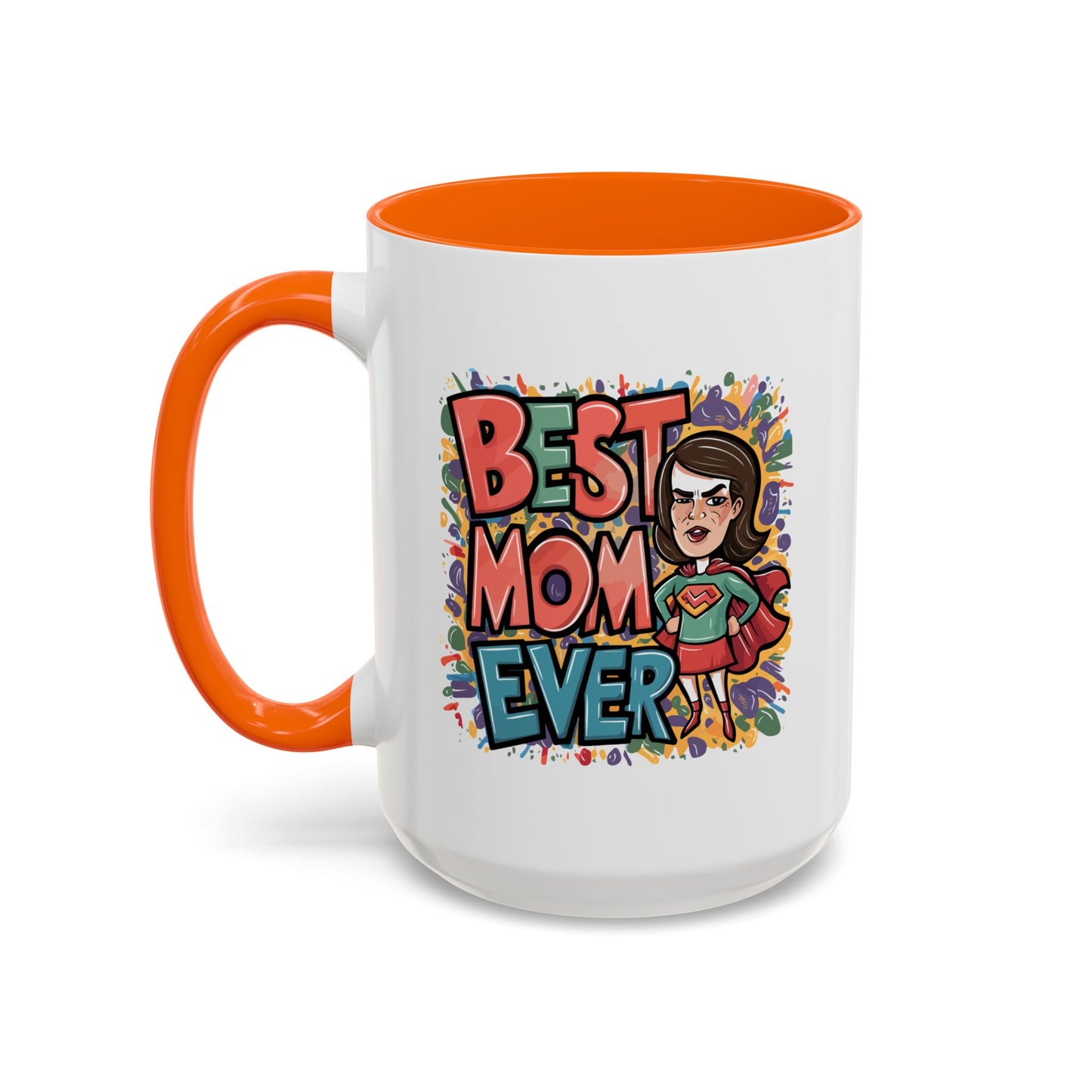 Mother's Day Mug - Best Mom Ever Super