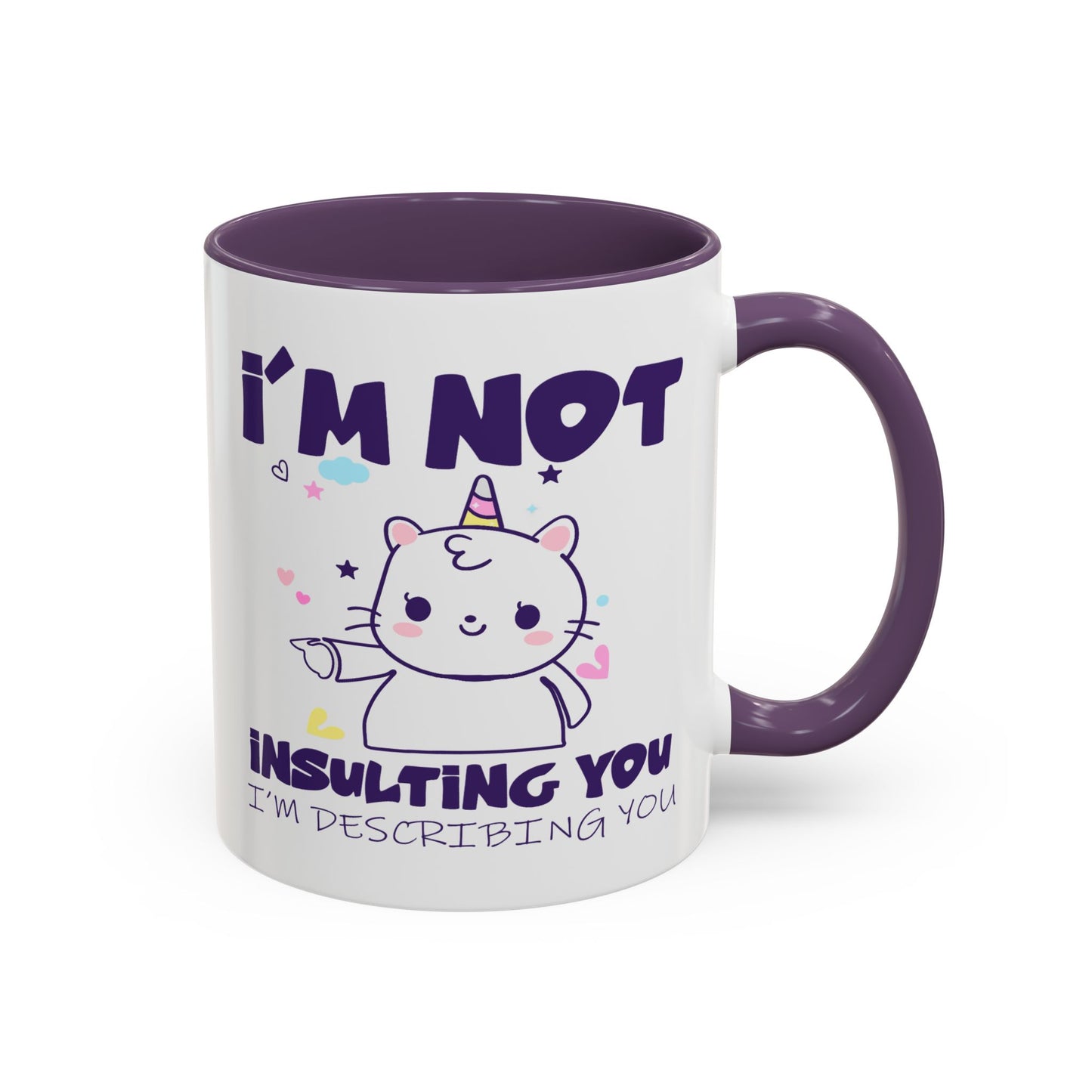 Humor Mug - I'm Not Insulting You