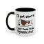 Humor Mug - I'll Get Over It Dog