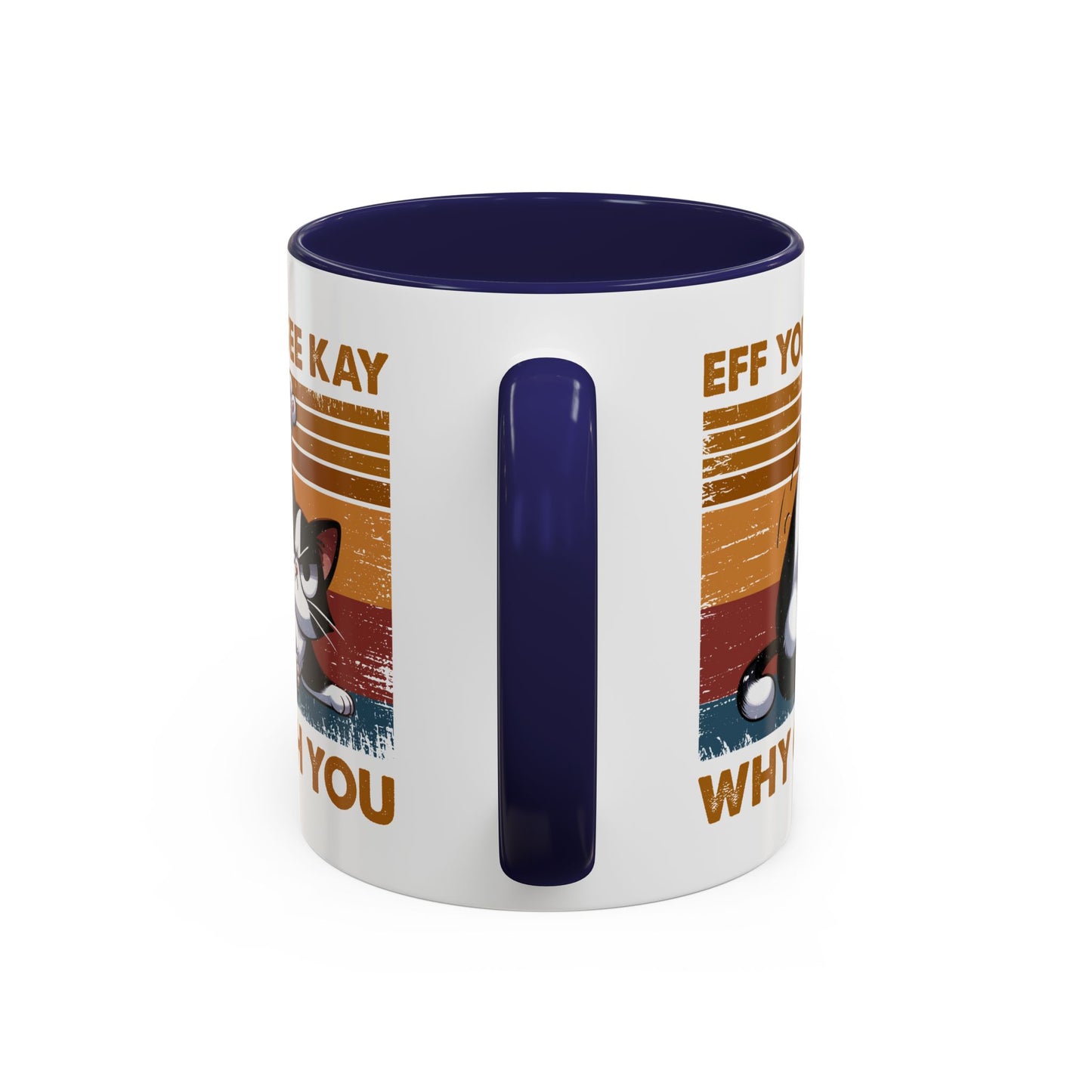Adult Mug - Eff You See Kay Why Oh You Cat
