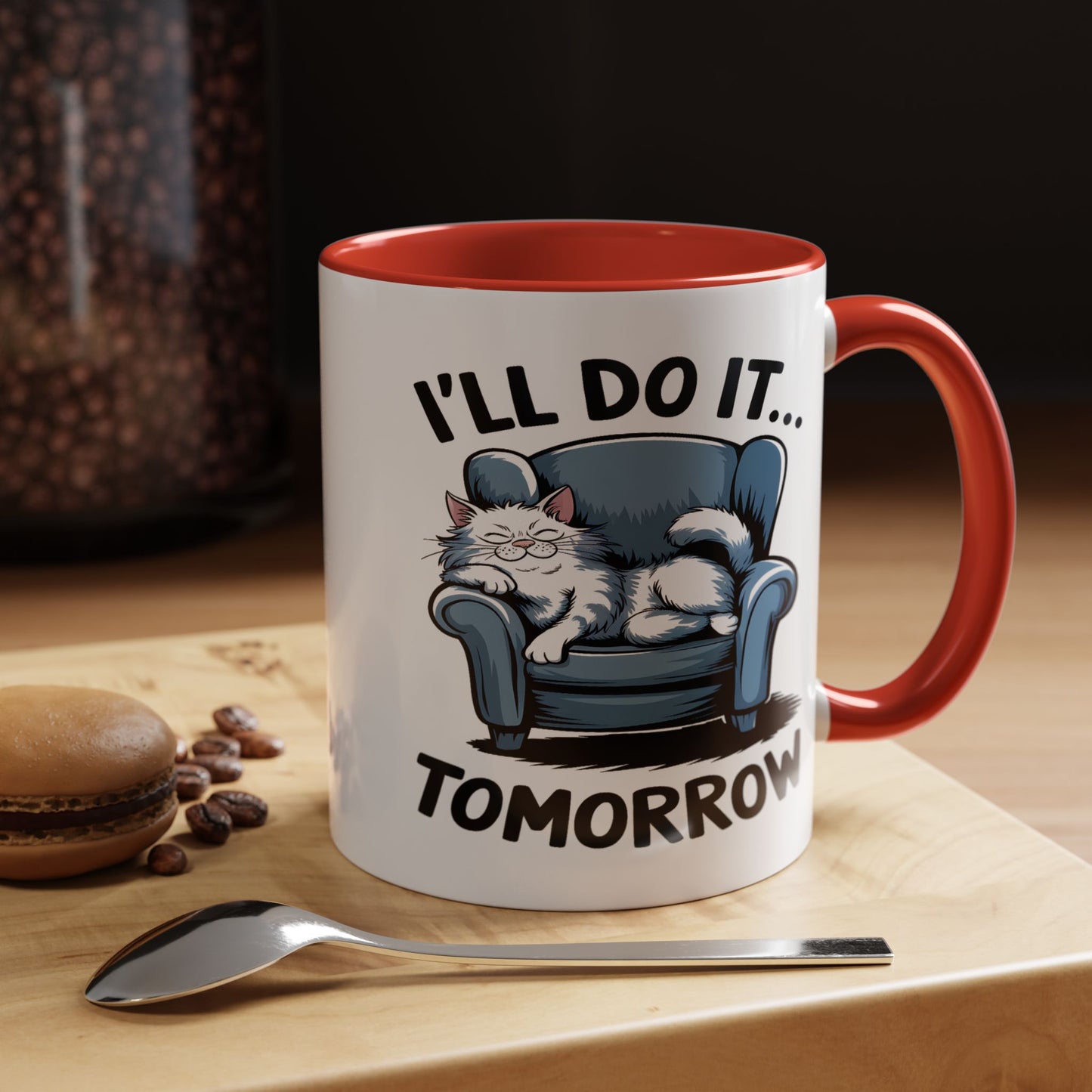 Humor Mug - I'll Do It Tomorrow