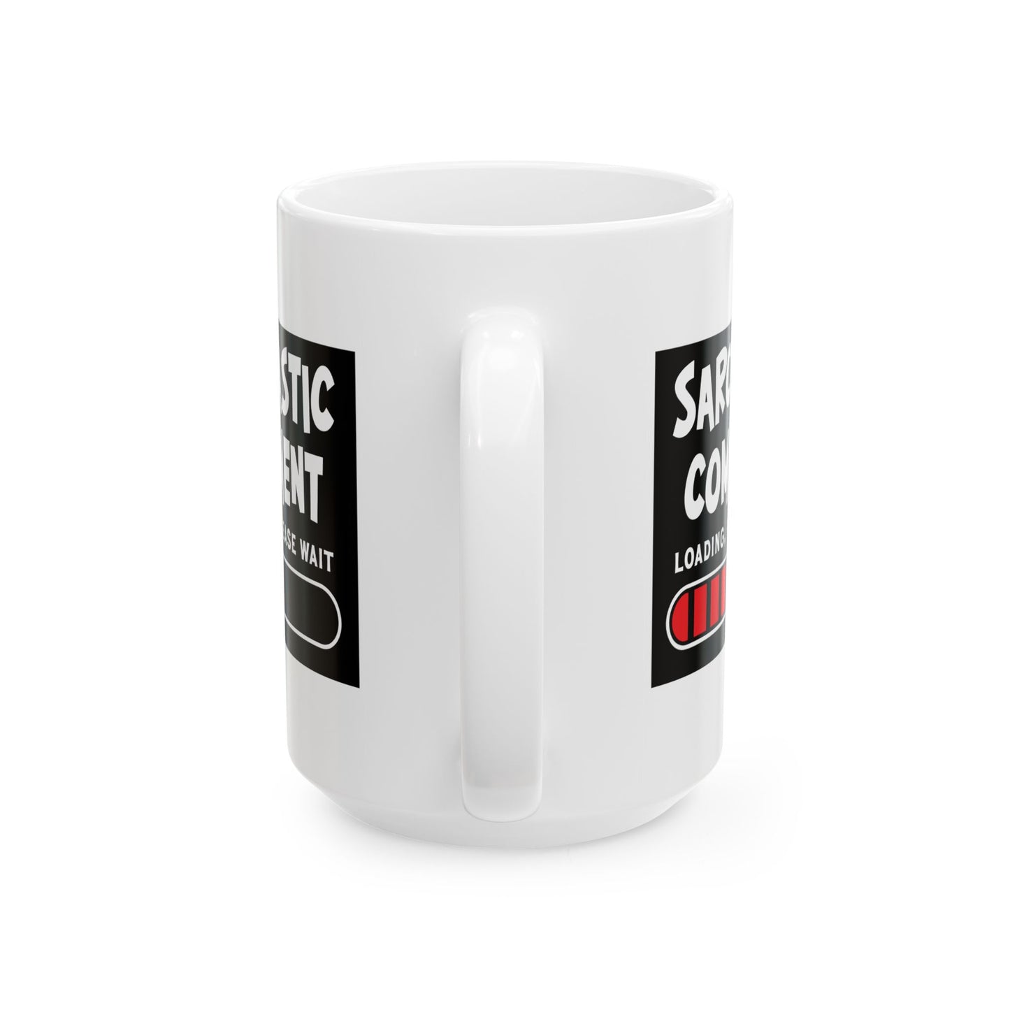 Humor Mug - Sarcastic Comment Loading