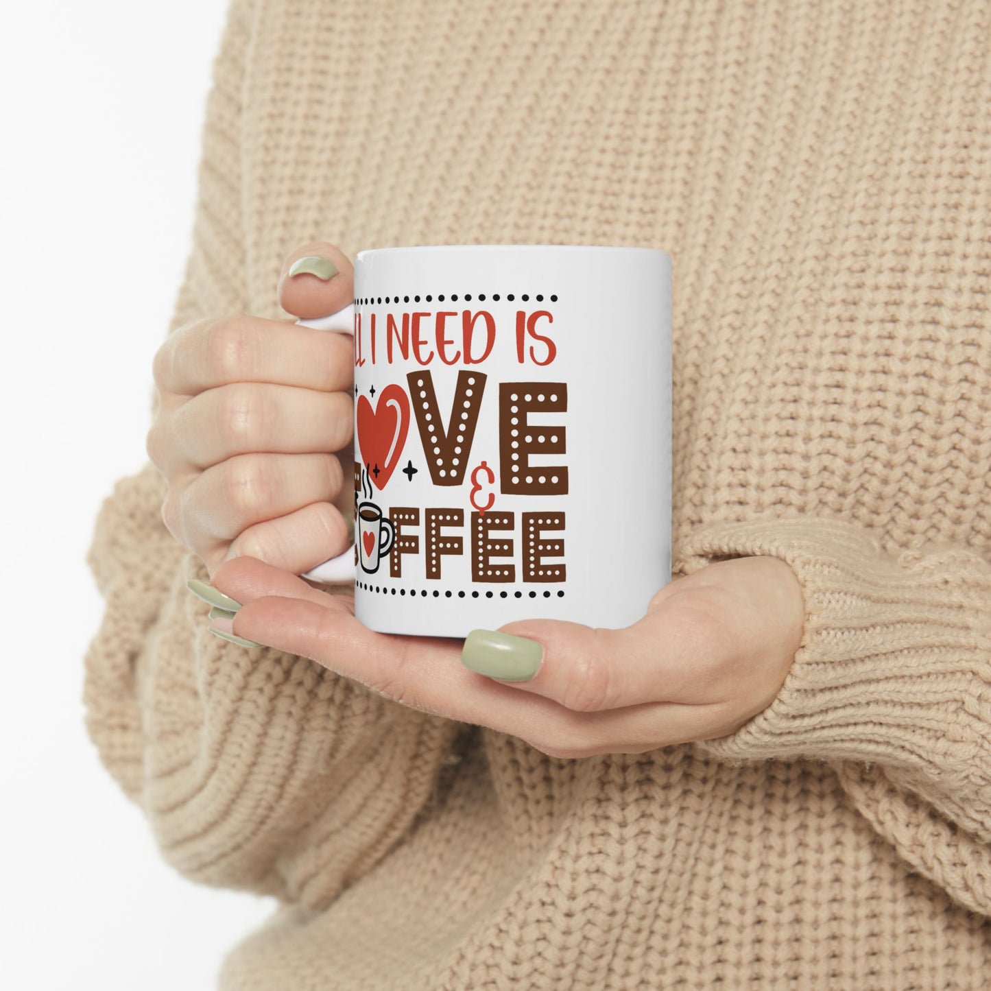 Anniversary Mug - All I Need Is Love And Coffee