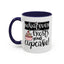 Humor Mug - Whatever Frosts Your Cupcake!