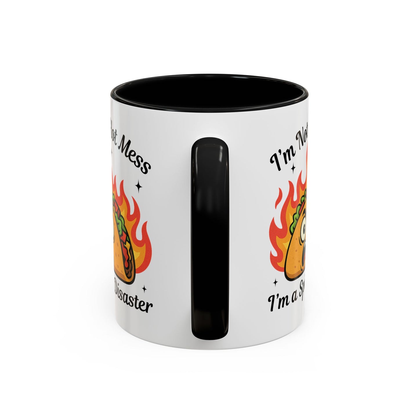 Humor Mug - I'm Not a Hot Mess
