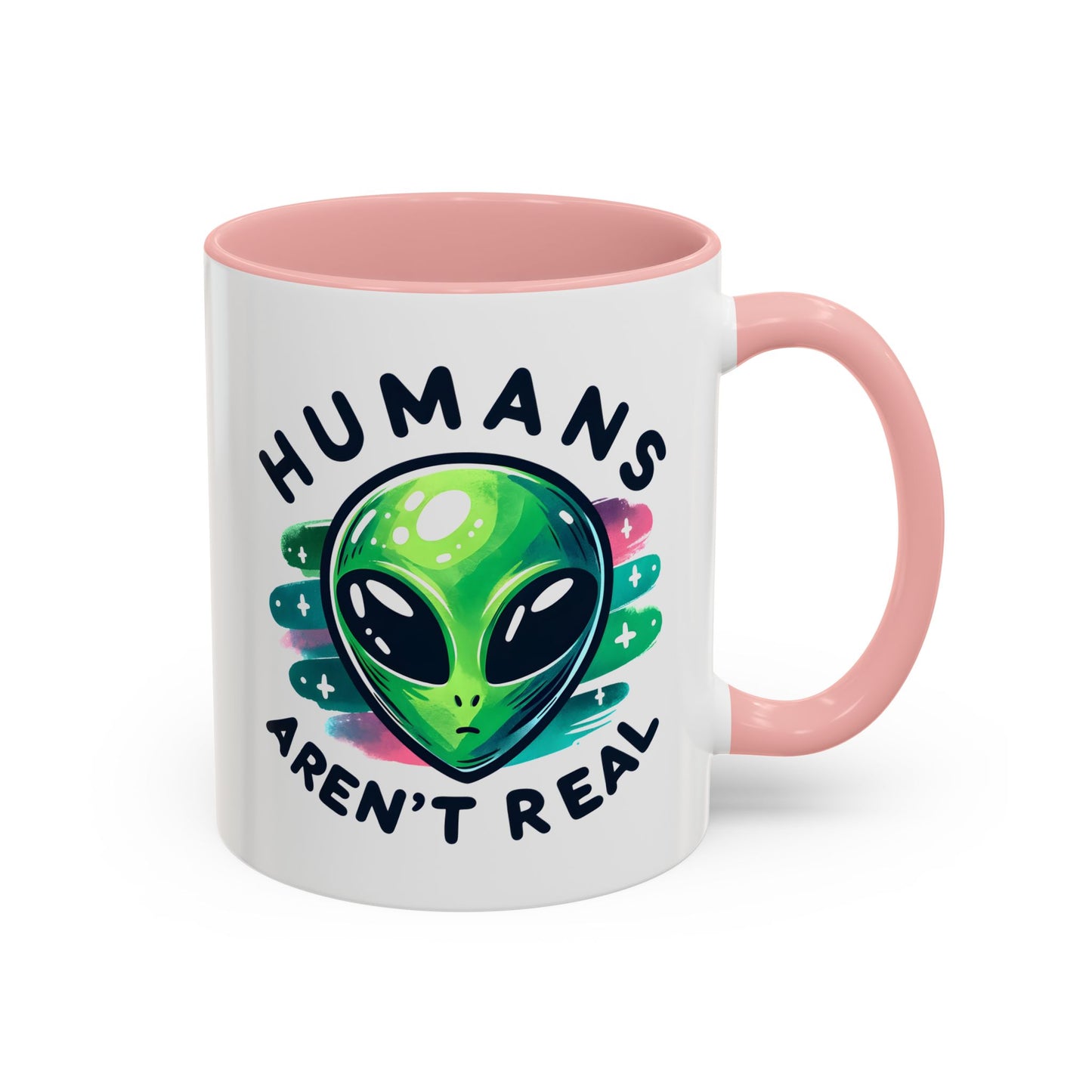 Alien Mug - Humans Aren't Real