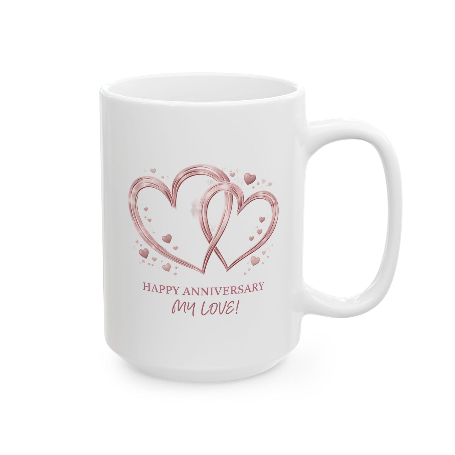 Anniversary Mug - Happy Anniversary My Love!