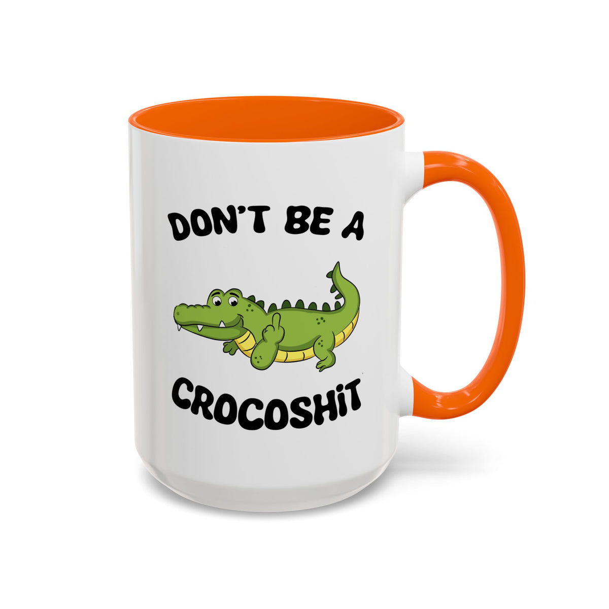 Adult Mug - Don't Be A Crocoshit