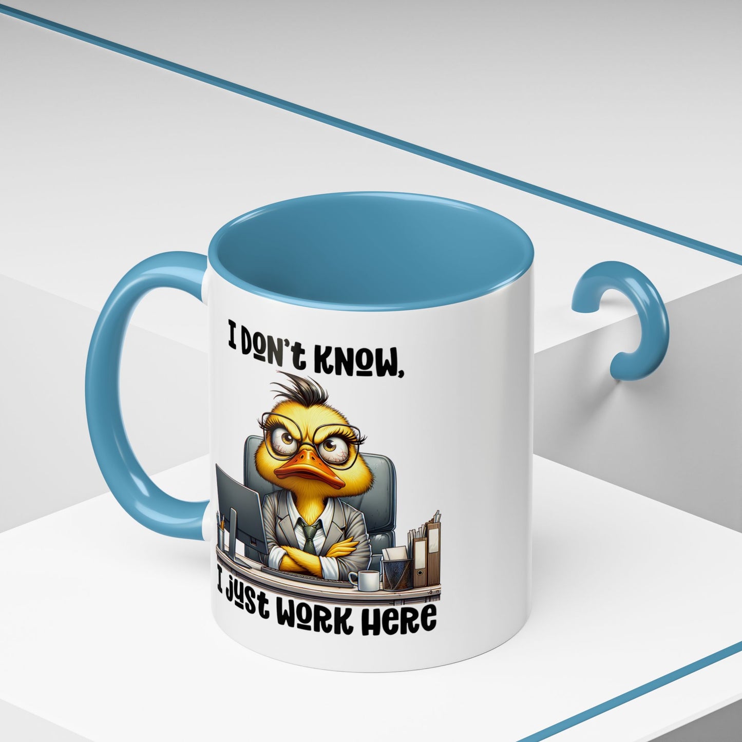Humor Mug - I Don't Know I Just work Here