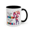 Adult Mug - I've Got The Pussy I've Got The Power